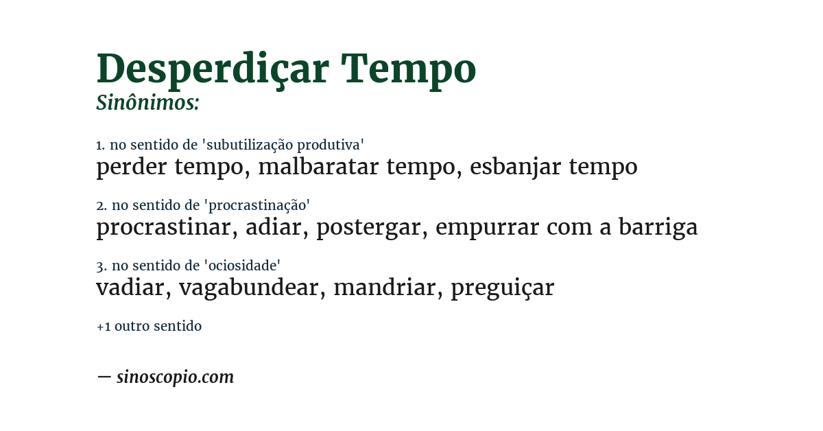 Sinônimo de desperdiçar tempo