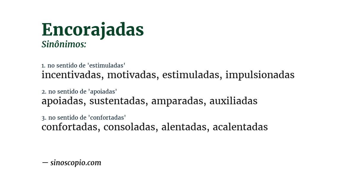 Sinônimo de encorajadas