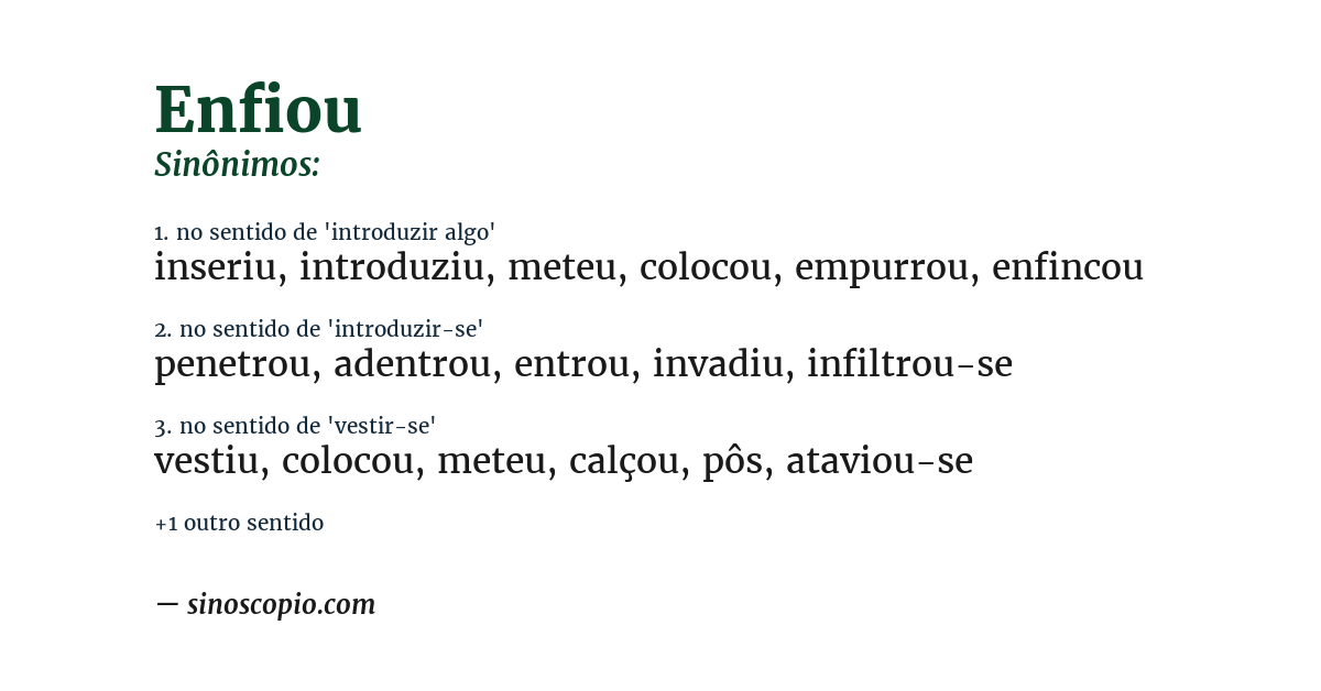 Sinônimo de enfiou