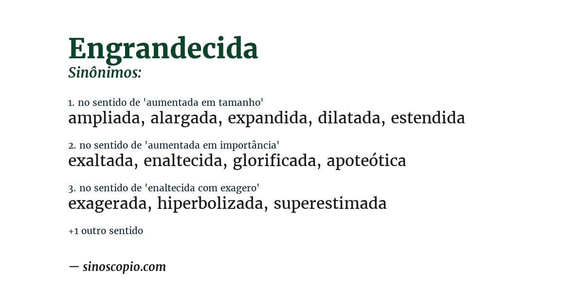 Sinônimo de engrandecida