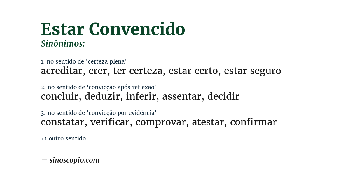Sinônimo de estar convencido