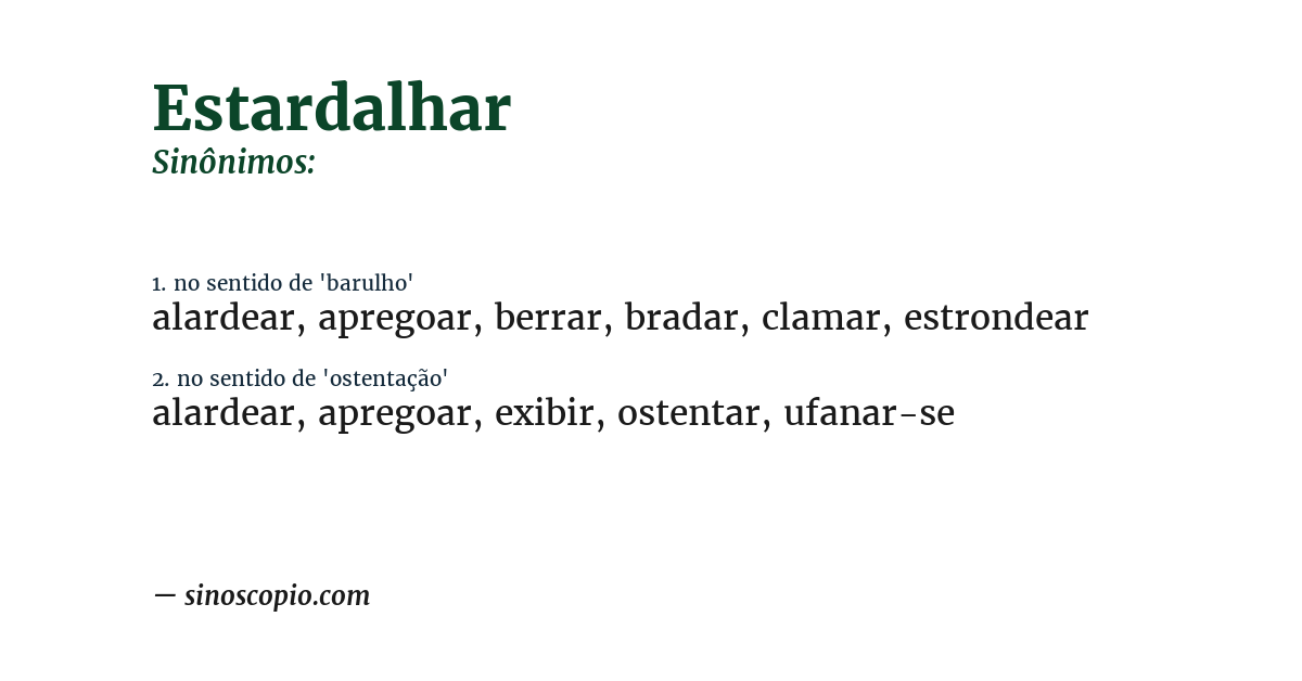Sinônimo de estardalhar