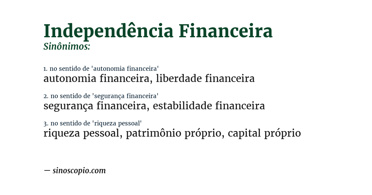 Sinônimo de independência financeira