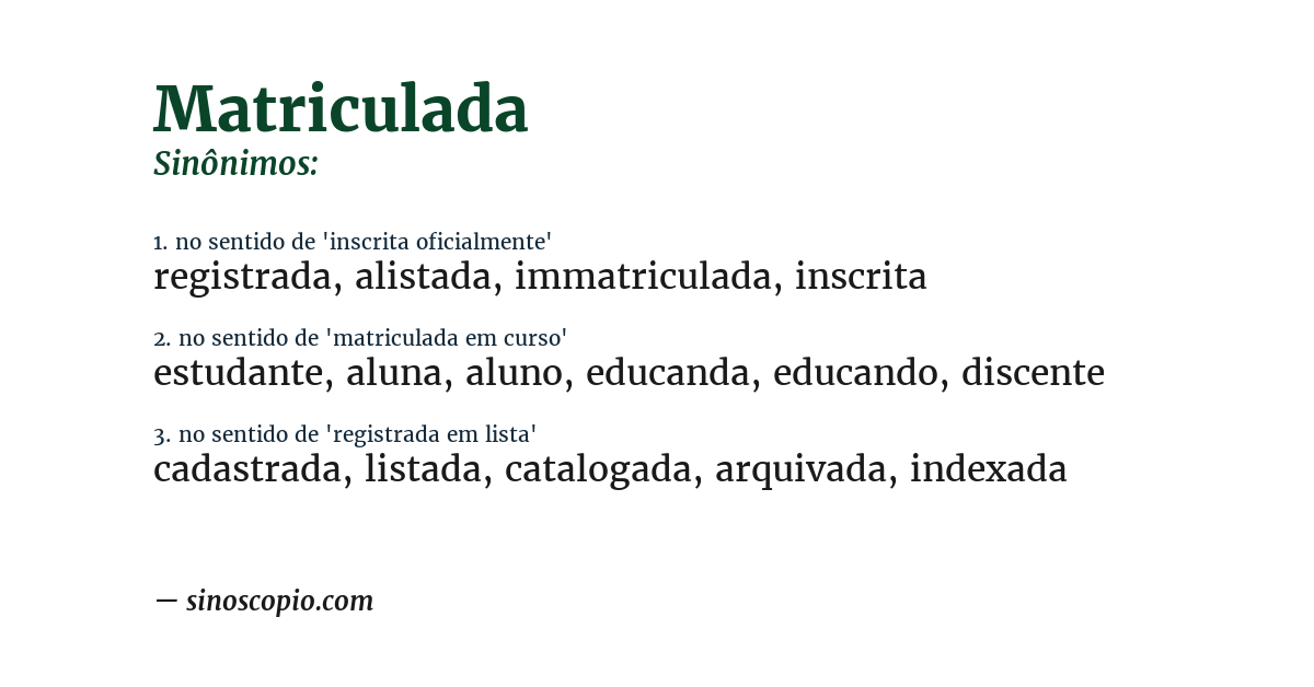 Sinônimo de matriculada