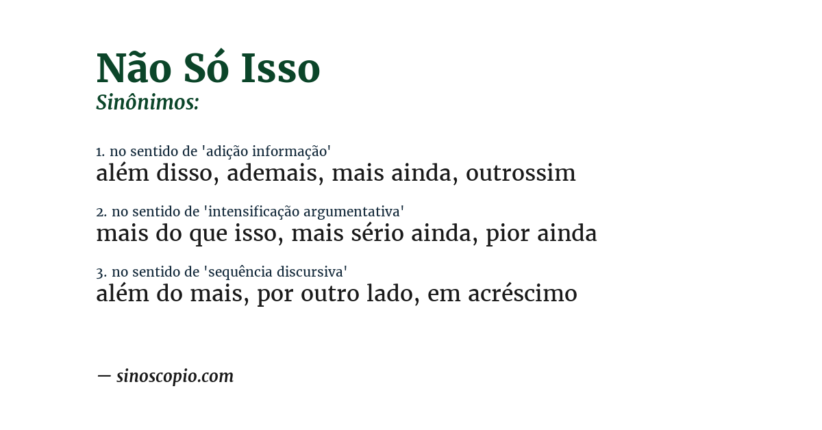 Sinônimo de não só isso