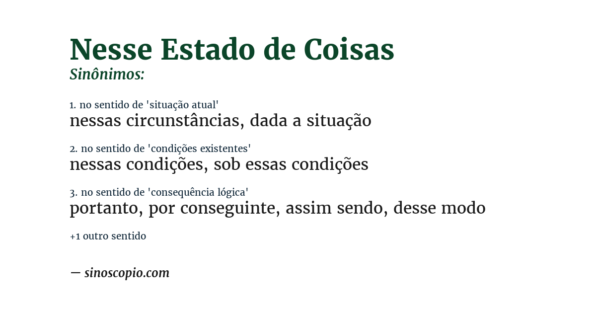 Sinônimo de nesse estado de coisas