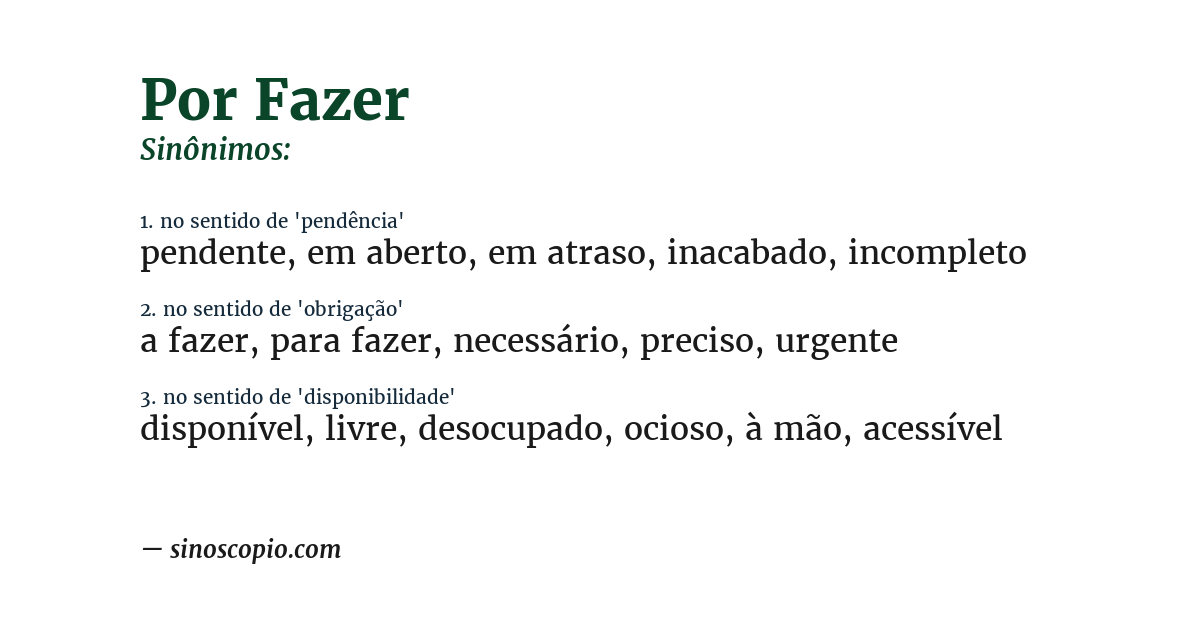 Sinônimo de por fazer
