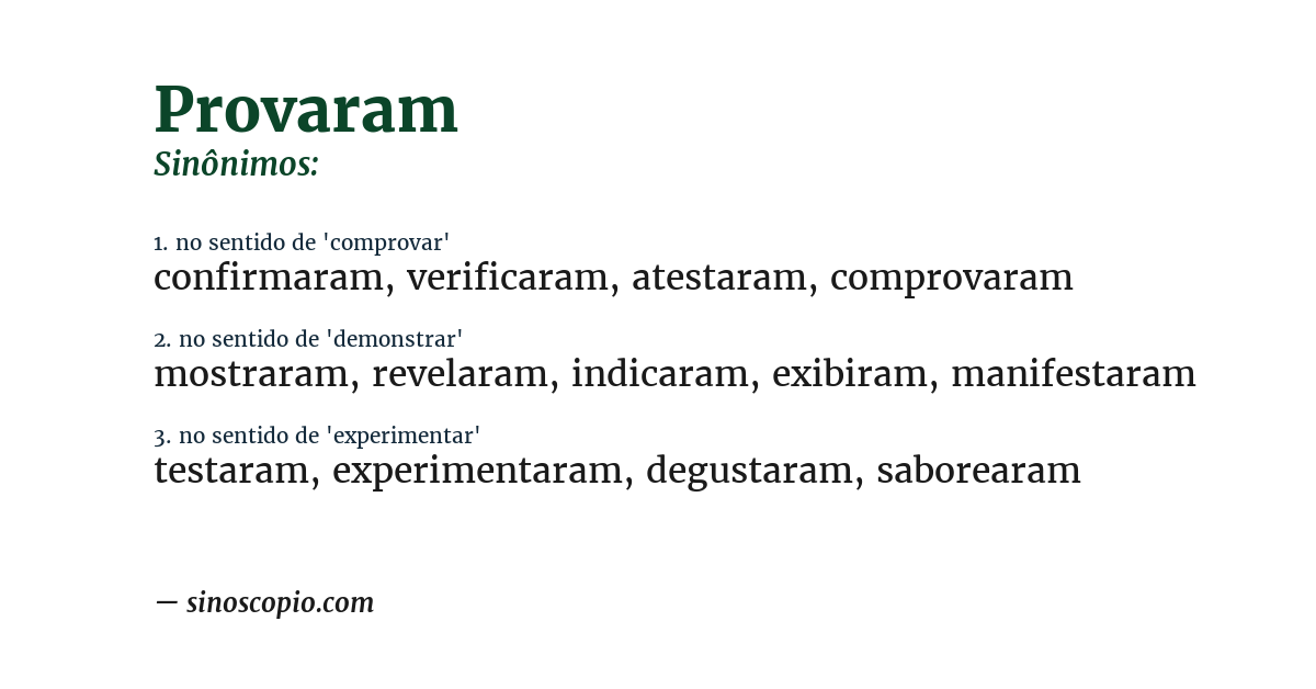 Sinônimo de provaram
