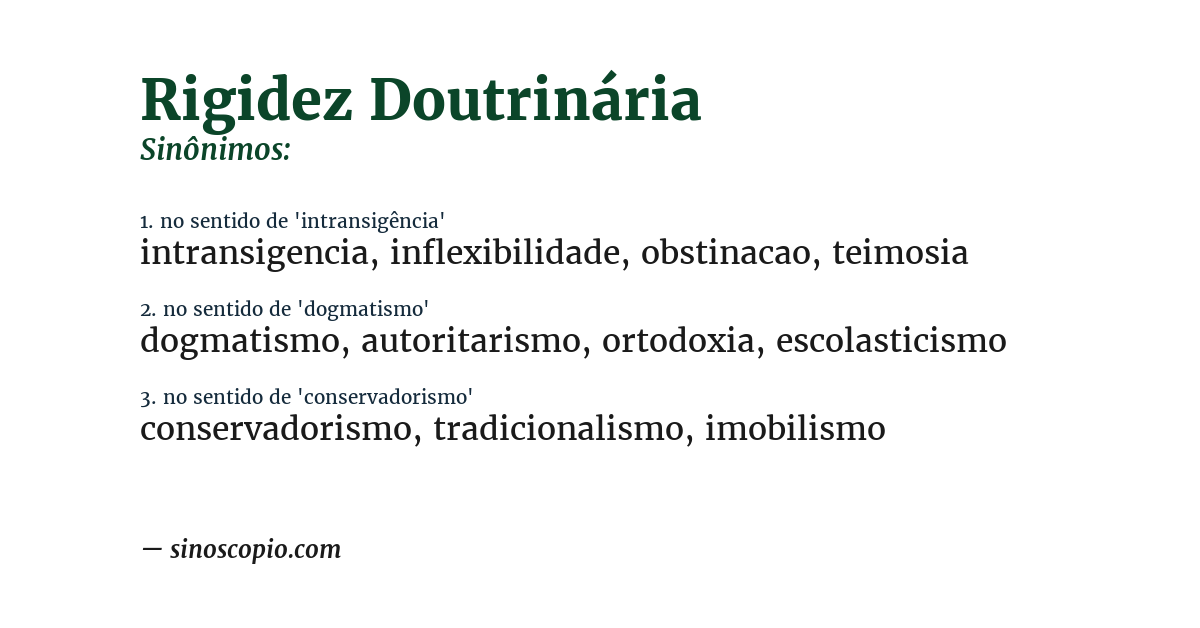 Sinônimo de rigidez doutrinária