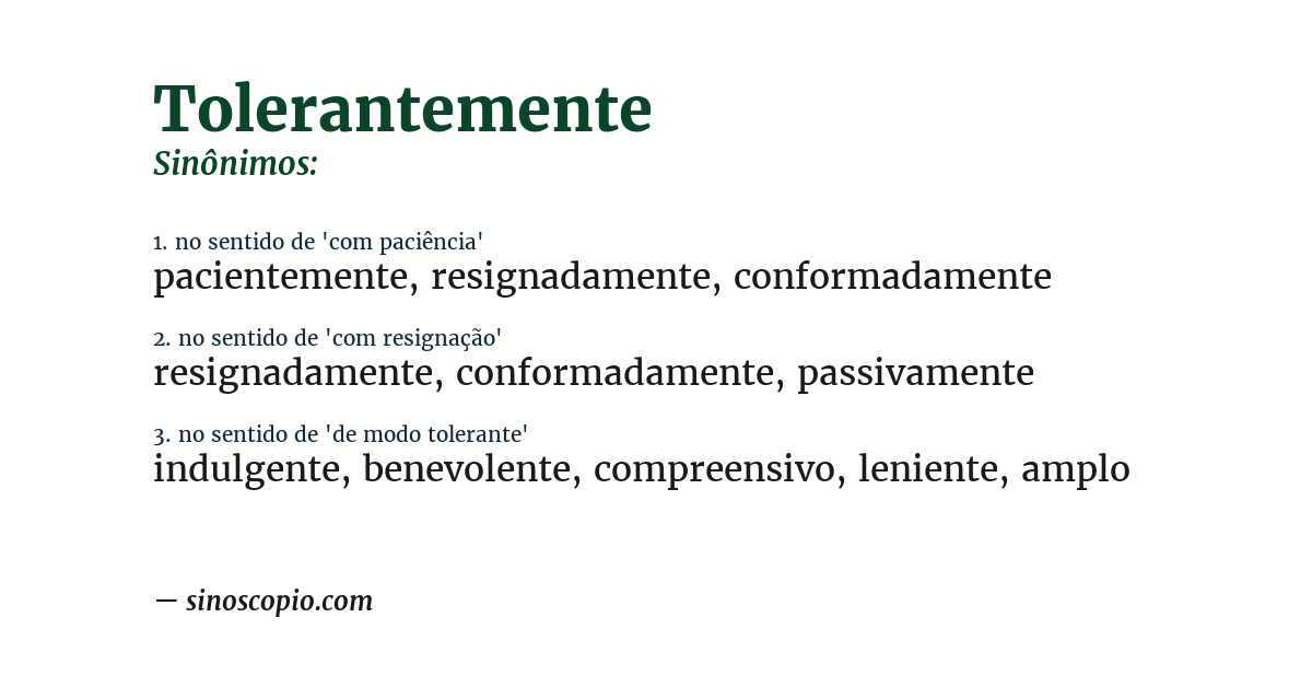 Sinônimo de tolerantemente
