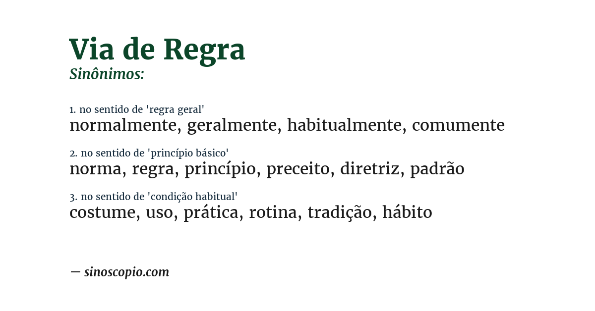 Sinônimo de via de regra