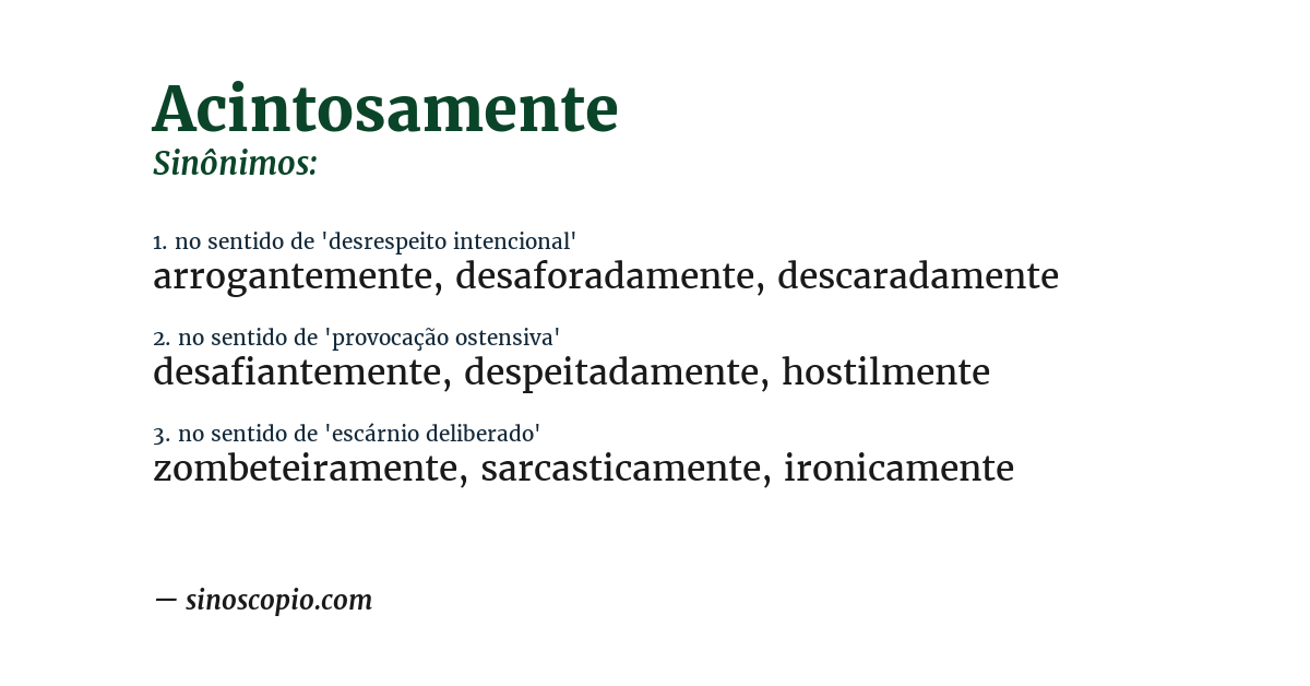 Sinônimo de acintosamente