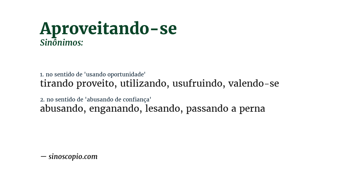 Sinônimo de aproveitando-se