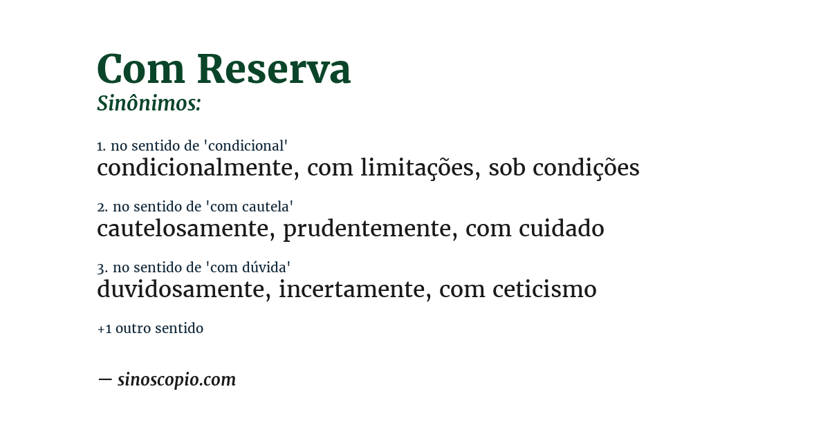 Sinônimo de com reserva