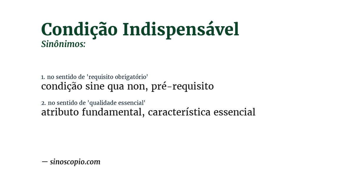 Sinônimo de condição indispensável