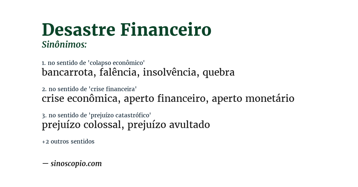 Sinônimo de desastre financeiro