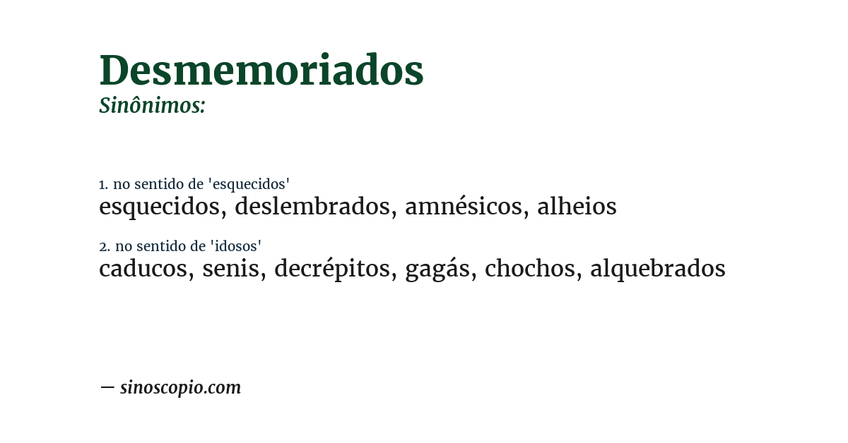 Sinônimo de desmemoriados