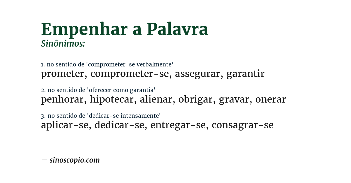 Sinônimo de empenhar a palavra