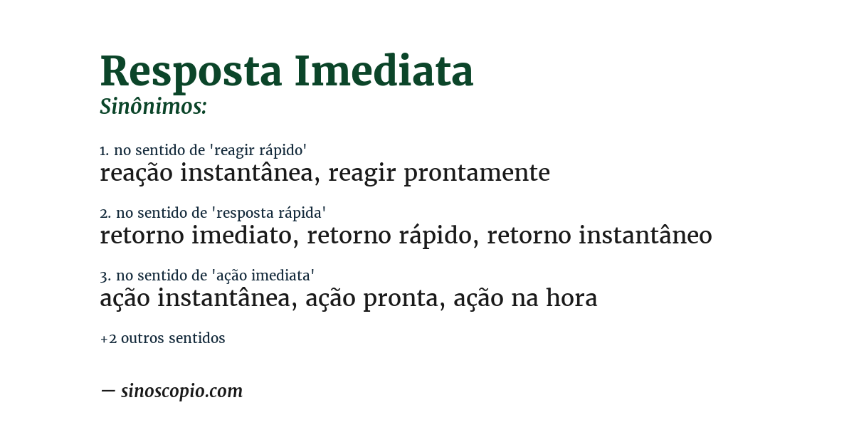 Sinônimo de resposta imediata