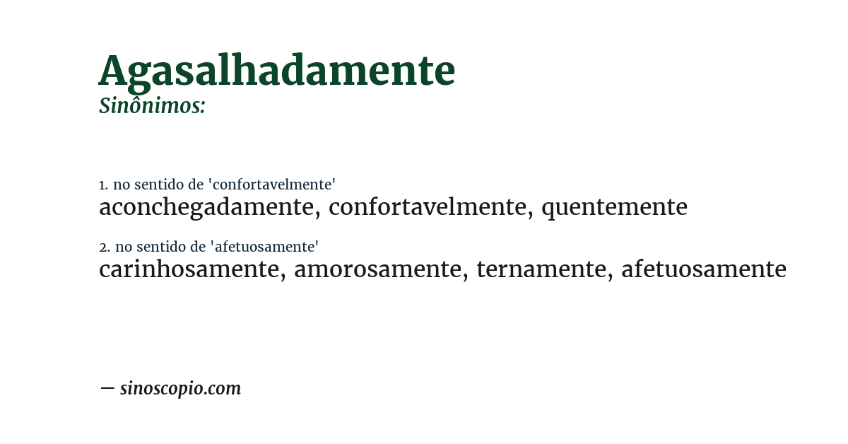 Sinônimo de agasalhadamente