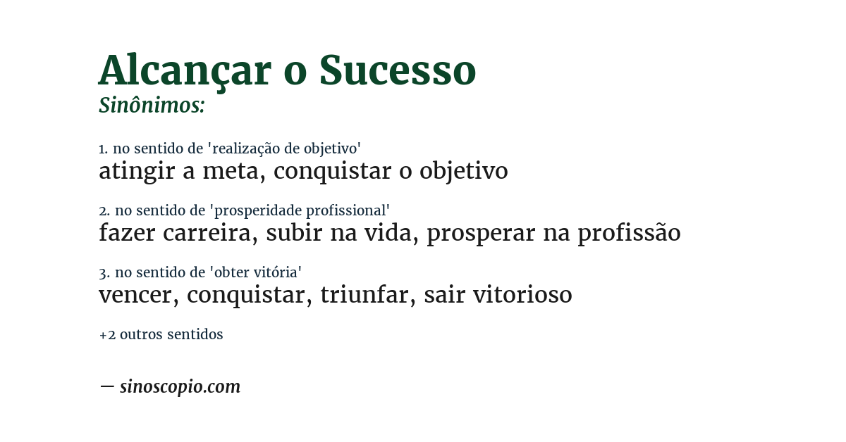 Sinônimo de alcançar o sucesso