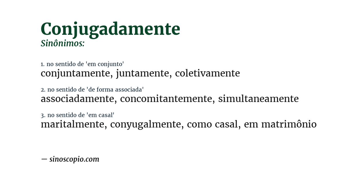Sinônimo de conjugadamente