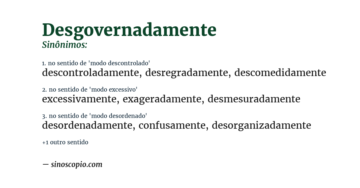 Sinônimo de desgovernadamente