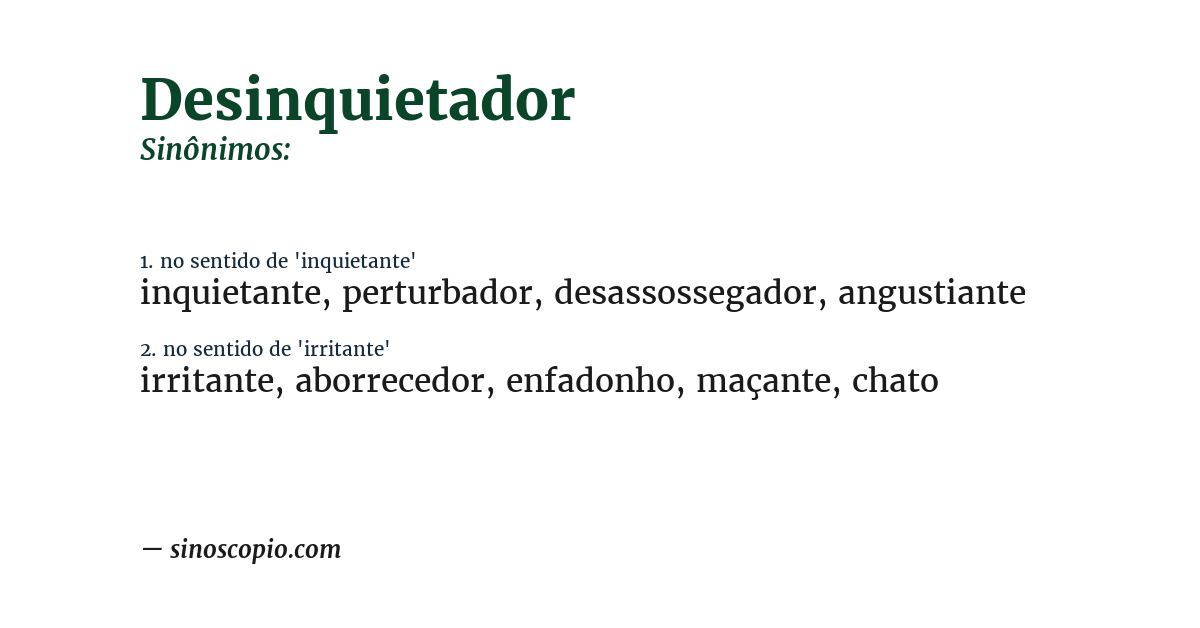 Sinônimo de desinquietador