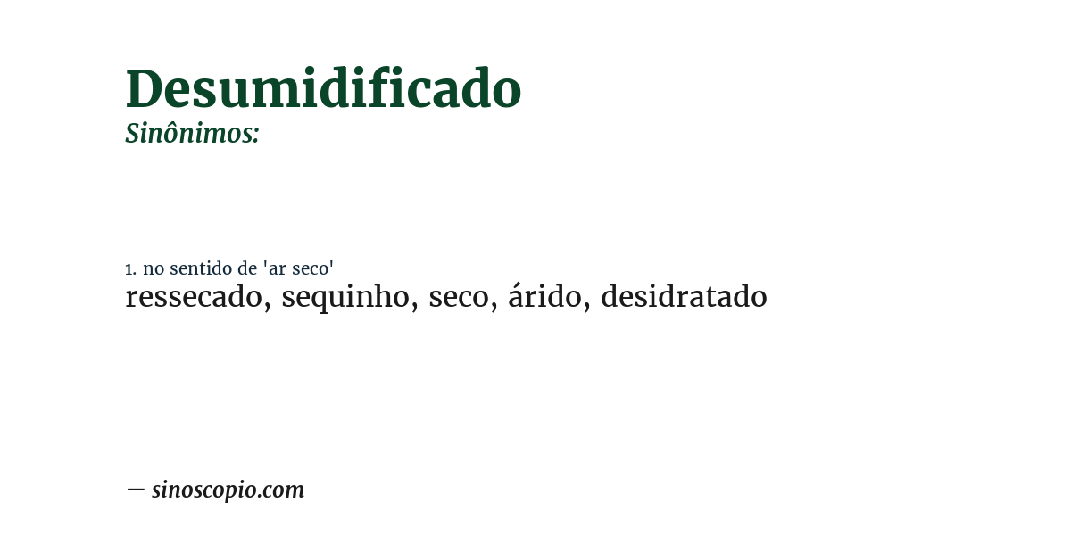 Sinônimo de desumidificado