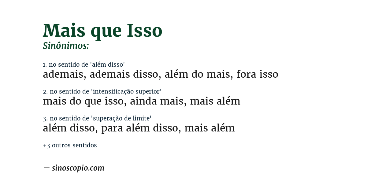 Sinônimo de mais que isso