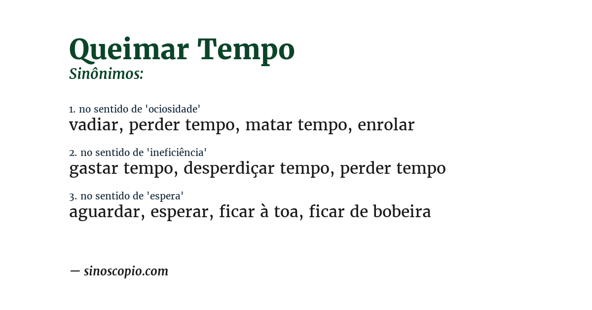 Sinônimo de queimar tempo