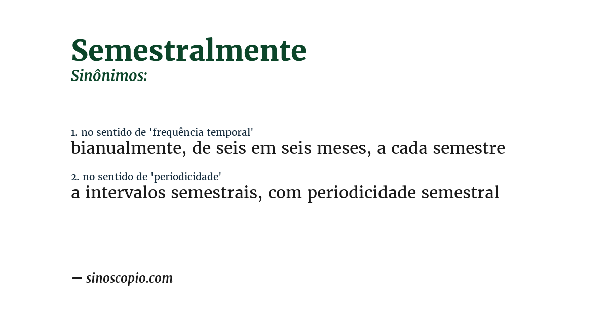 Sinônimo de semestralmente