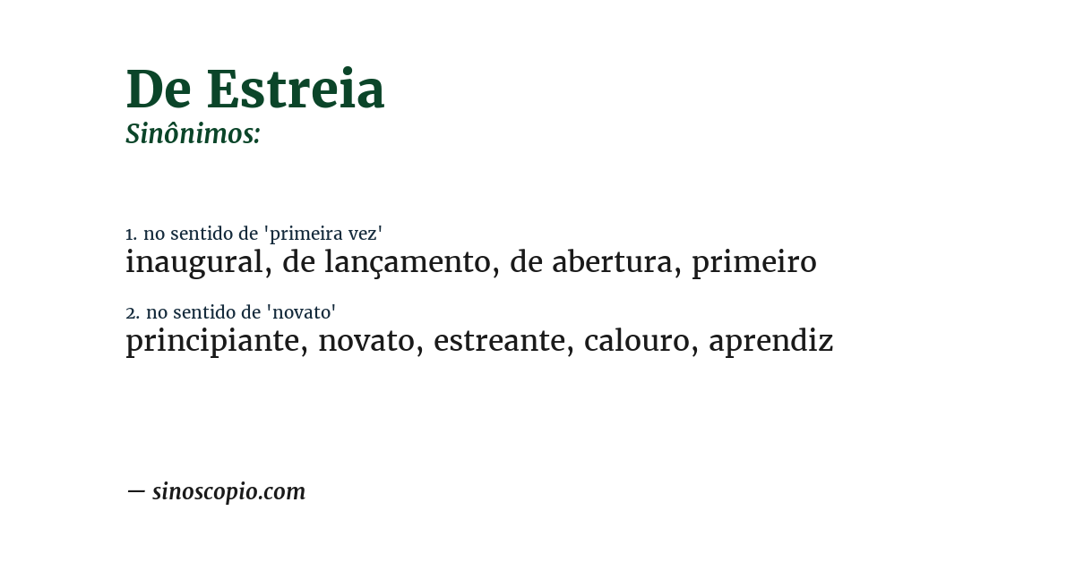 Sinônimo de de estreia
