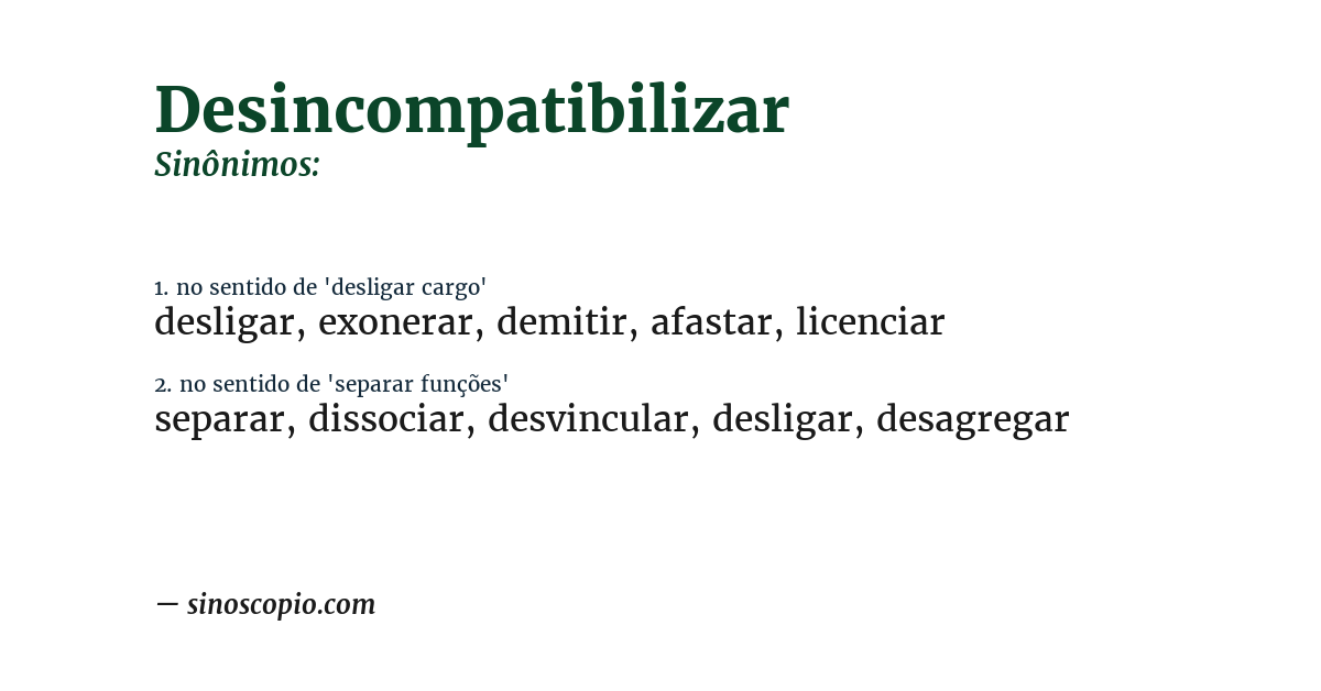 Sinônimo de desincompatibilizar
