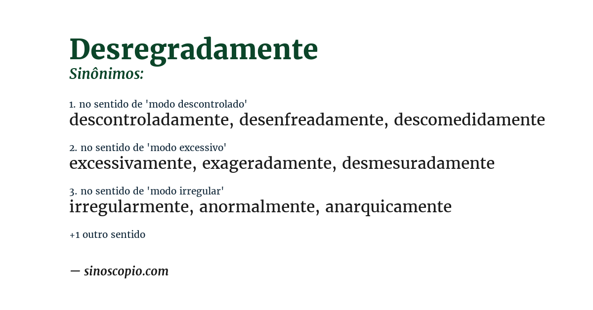 Sinônimo de desregradamente