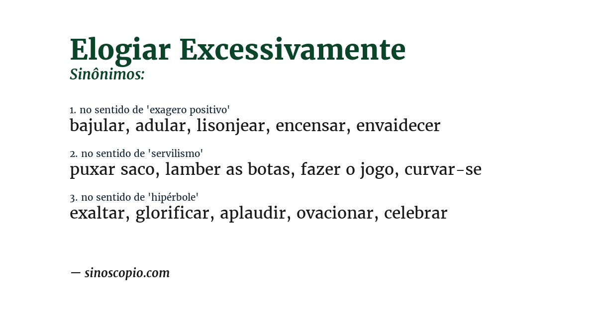 Sinônimo de elogiar excessivamente