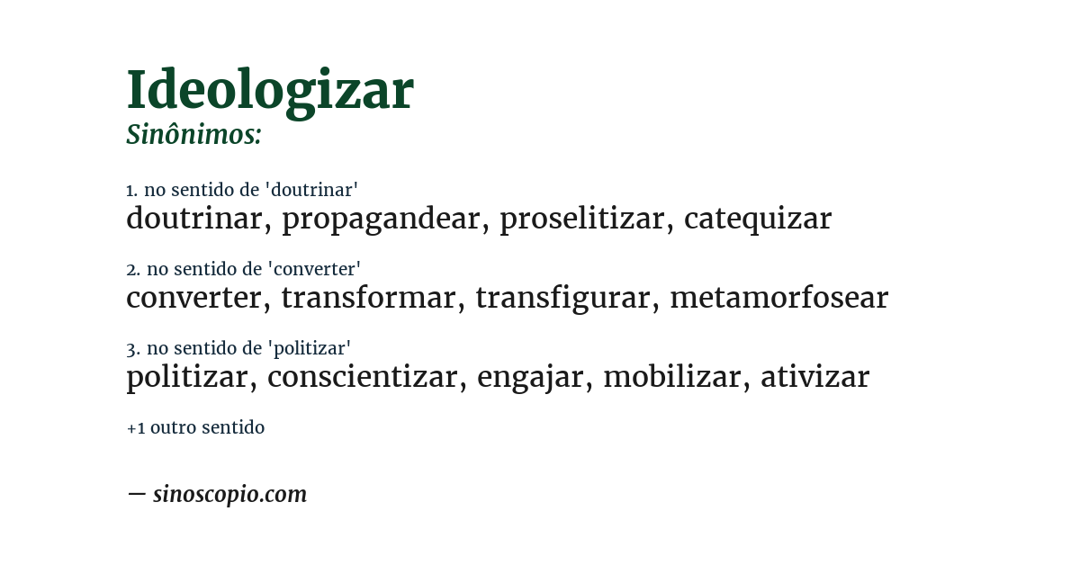 Sinônimo de ideologizar