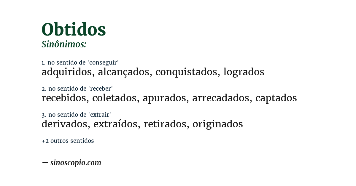 Sinônimo de obtidos
