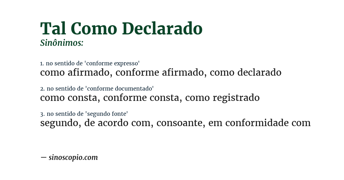 Sinônimo de tal como declarado