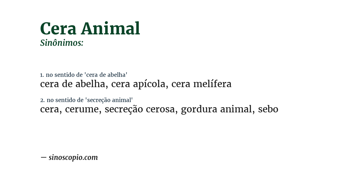 Sinônimo de cera animal