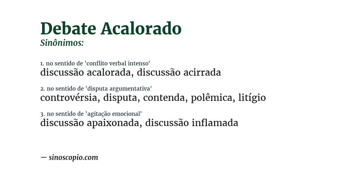 Sinônimo de debate acalorado