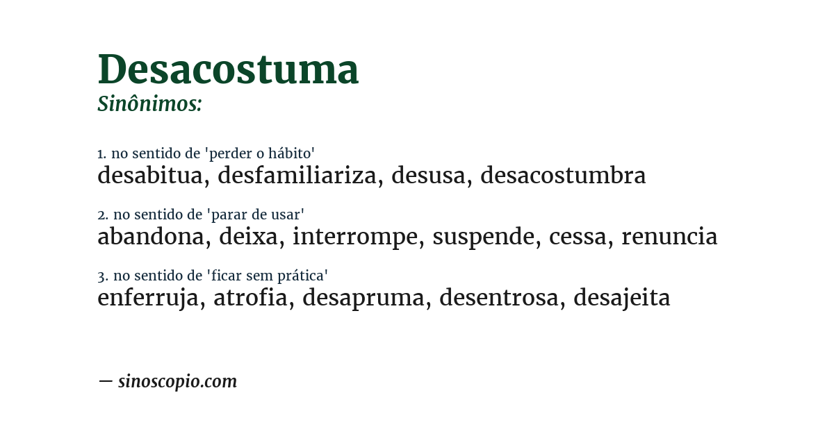 Sinônimo de desacostuma