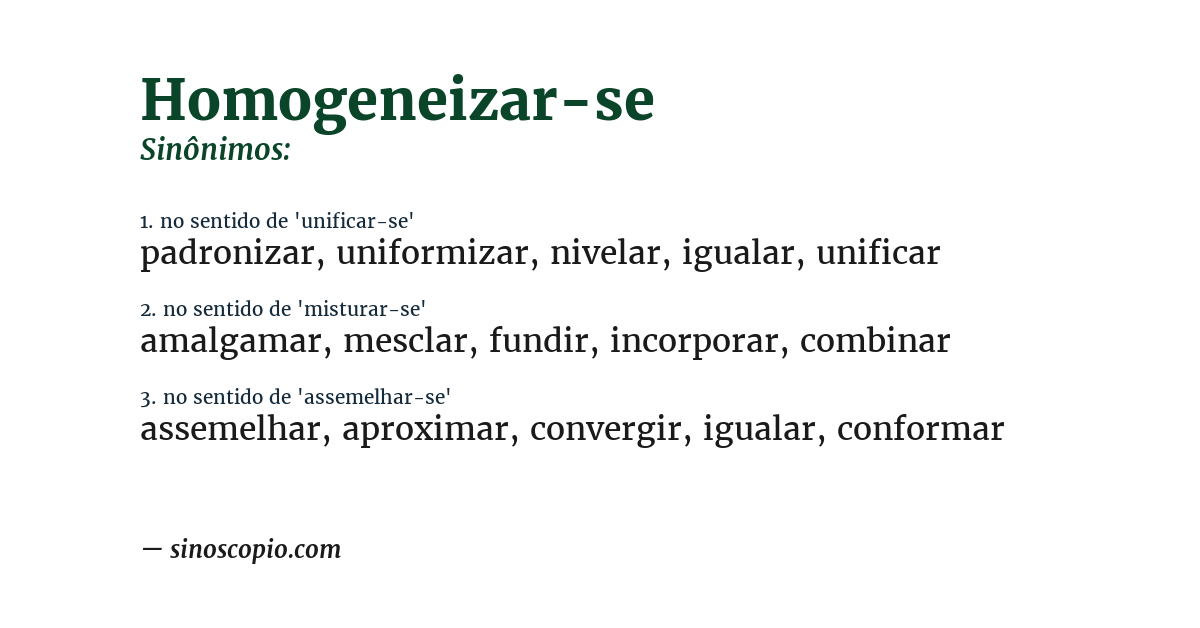 Sinônimo de homogeneizar-se