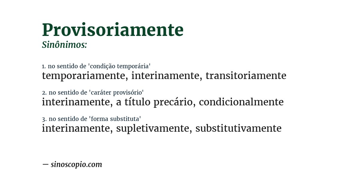 Sinônimo de provisoriamente