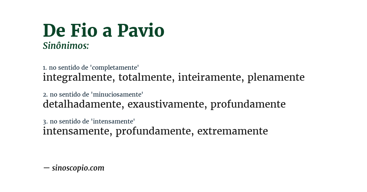 Sinônimo de de fio a pavio