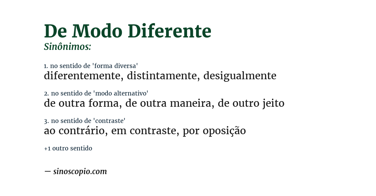 Sinônimo de de modo diferente