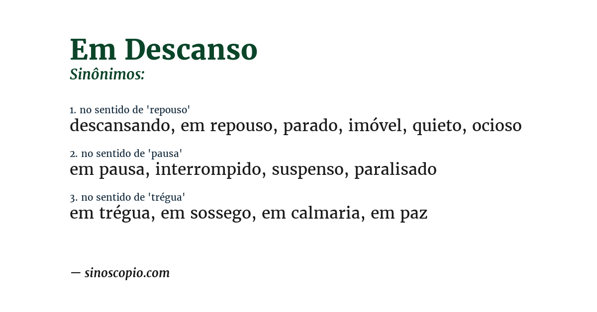 Sinônimo de em descanso