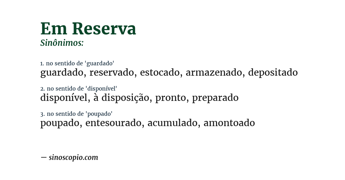 Sinônimo de em reserva