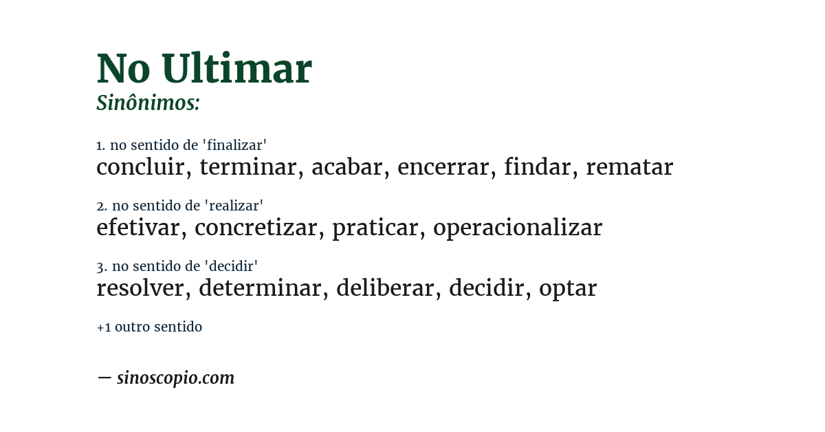 Sinônimo de no ultimar