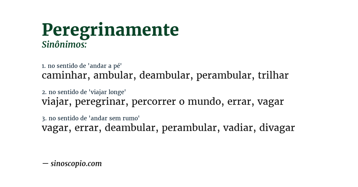 Sinônimo de peregrinamente